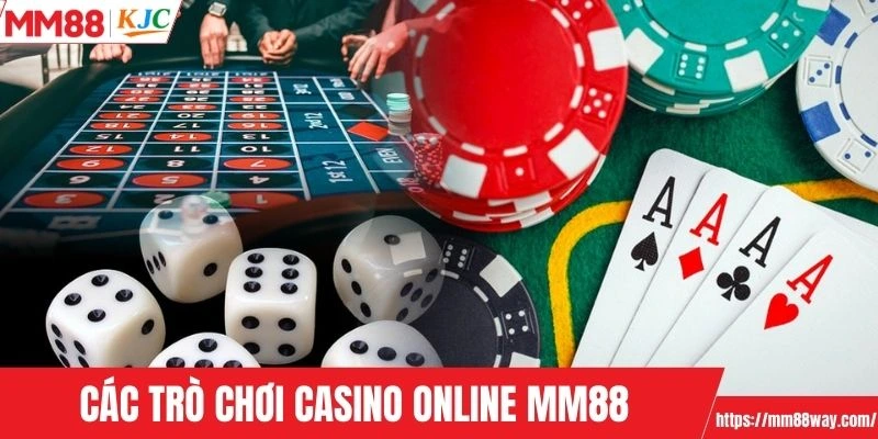 Các trò thông dụng nhất tại casino online MM88