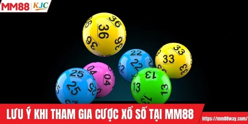 Lưu ý khi tham gia cược xổ số tại MM88