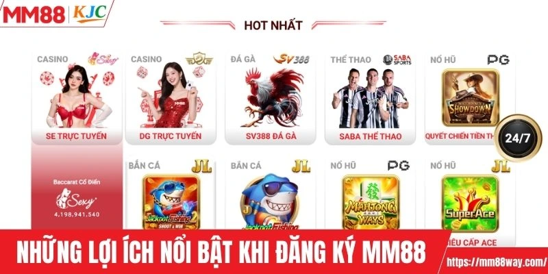 Những lợi ích nổi bật khi đăng ký MM88