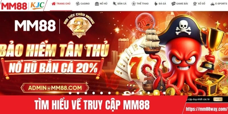 Truy cập MM88 là vào hệ thống qua website