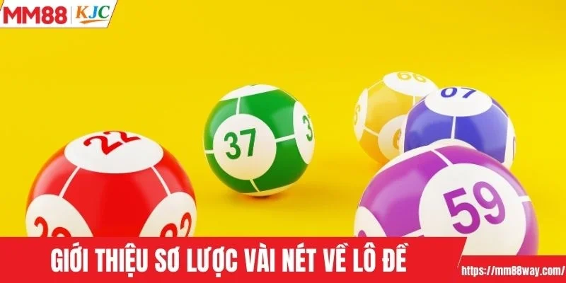 Giới thiệu sơ lược vài nét về lô đề